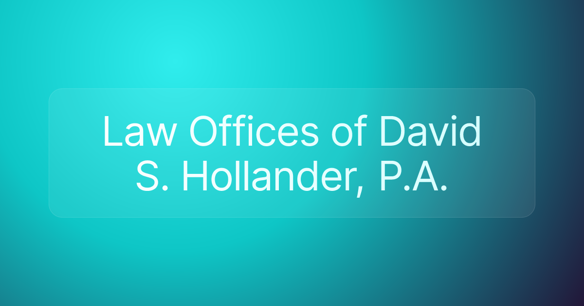 Law Offices of David S. Hollander, P.A.