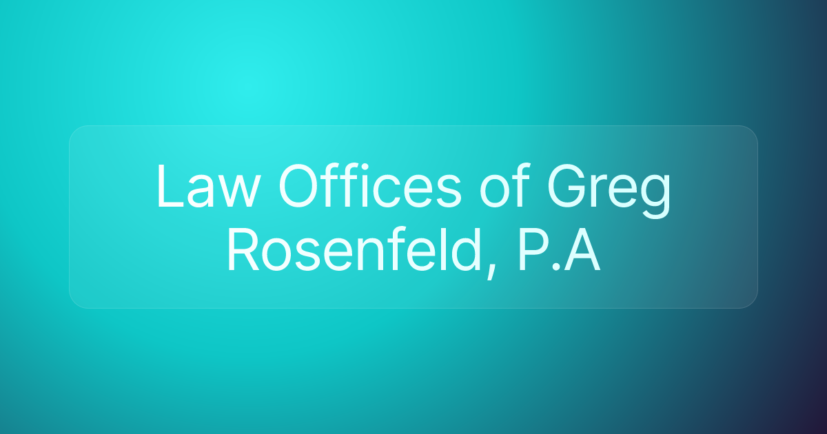 Law Offices of Greg Rosenfeld, P.A