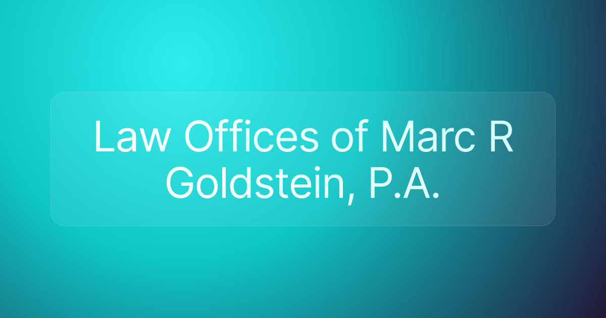 Law Offices of Marc R Goldstein, P.A.