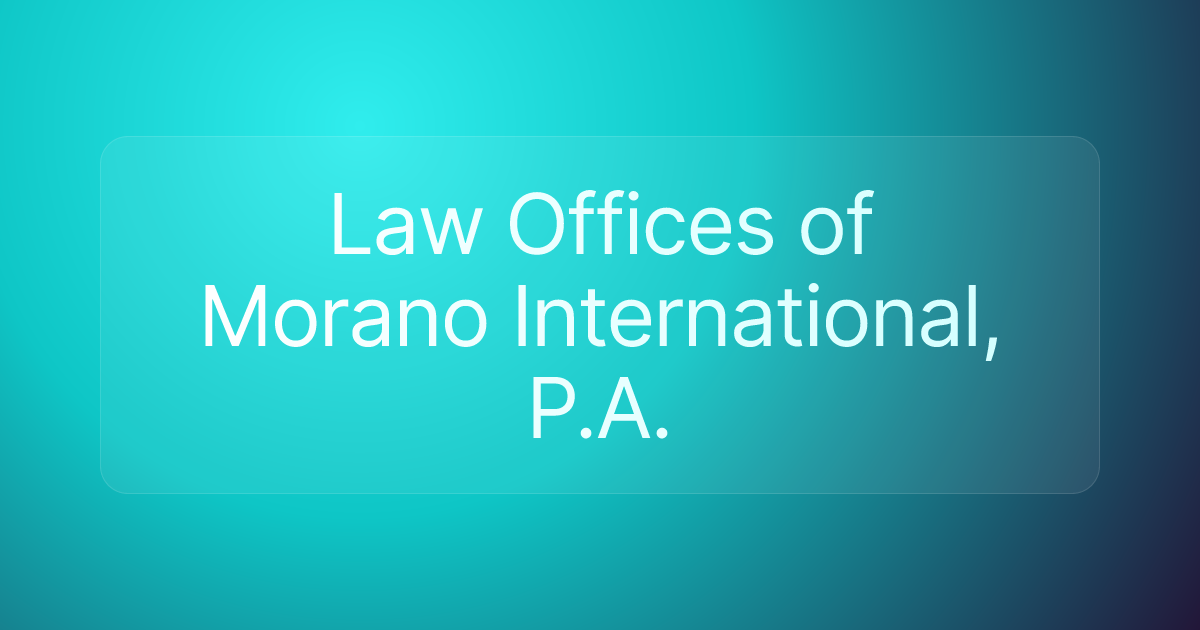 Law Offices of Morano International, P.A.