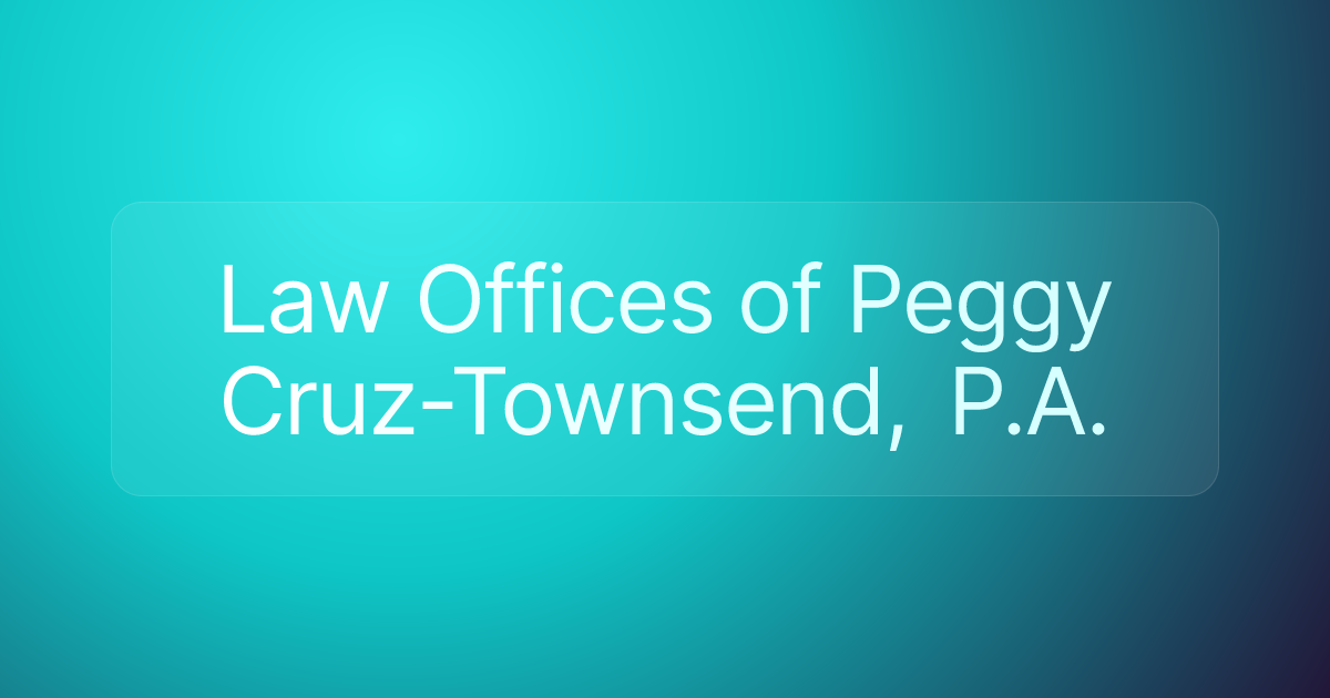 Law Offices of Peggy Cruz-Townsend, P.A.