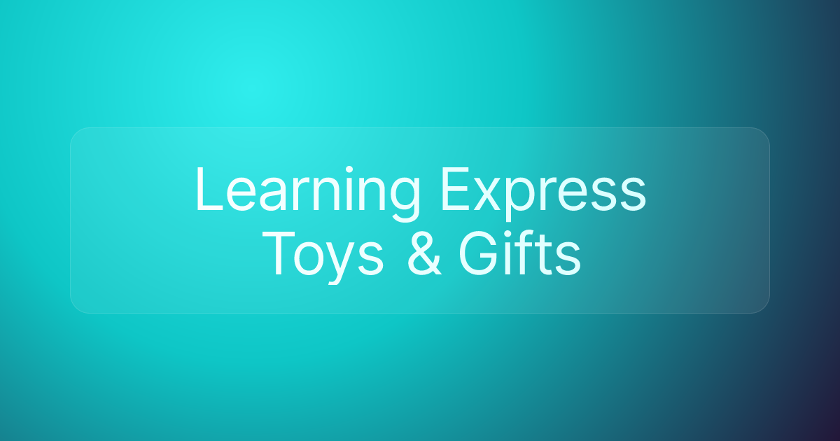 Learning Express Toys & Gifts