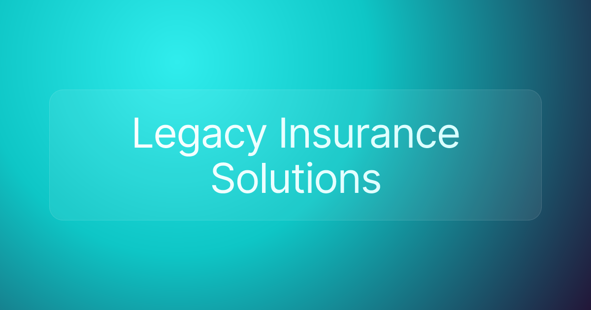 Legacy Insurance Solutions