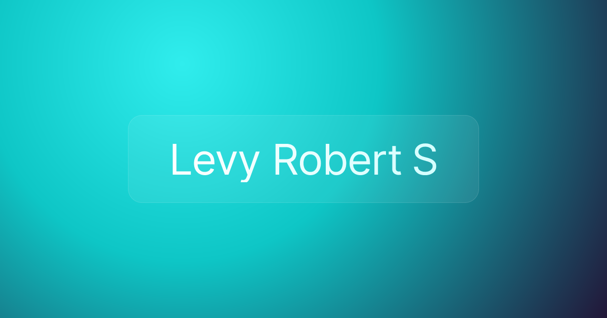 Levy Robert S