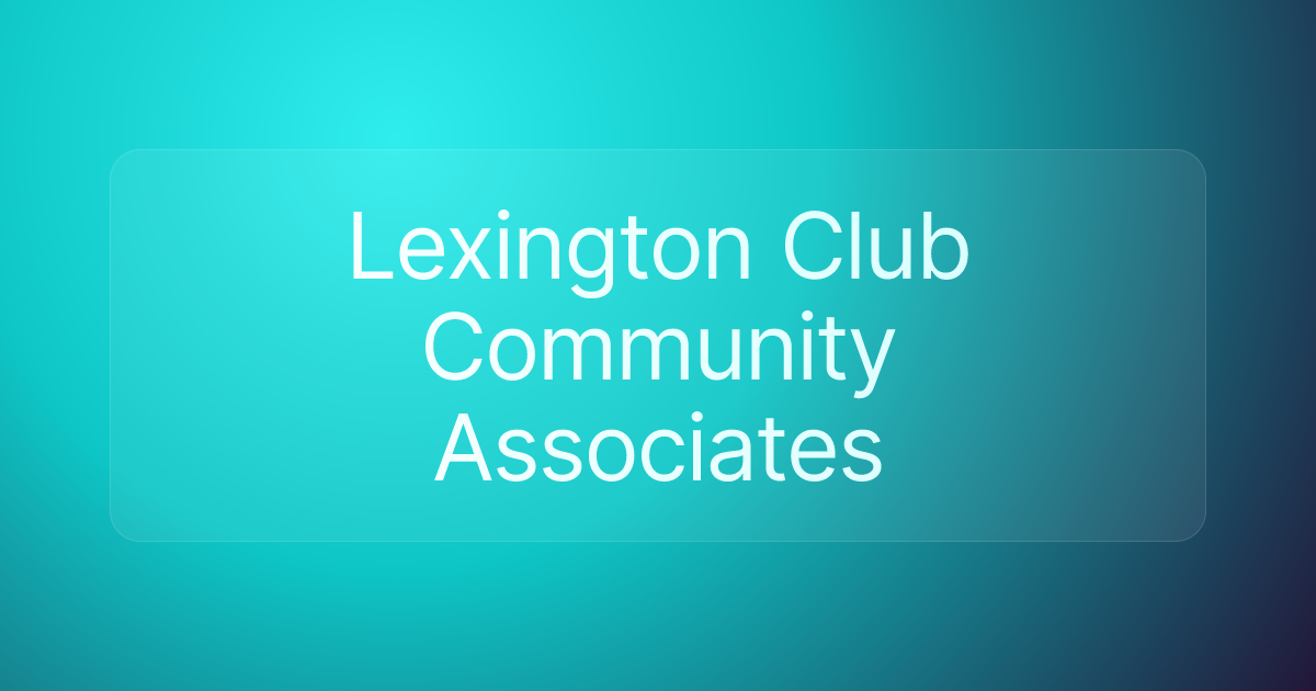 Lexington Club Community Associates