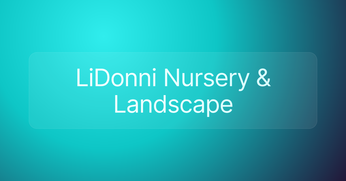 LiDonni Nursery & Landscape