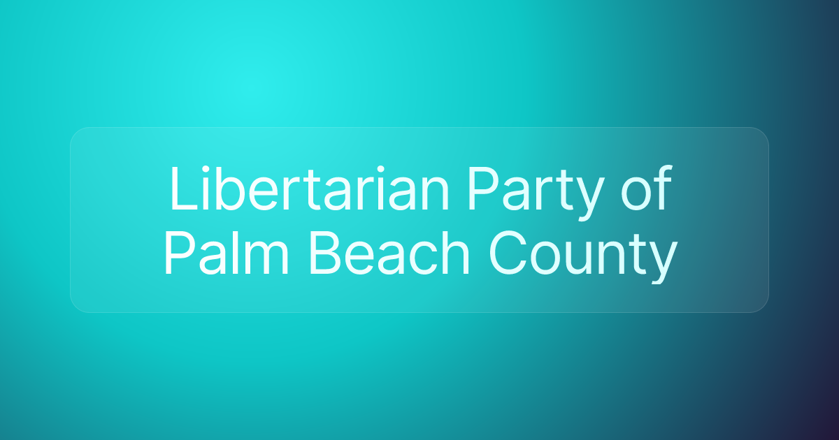 Libertarian Party of Palm Beach County