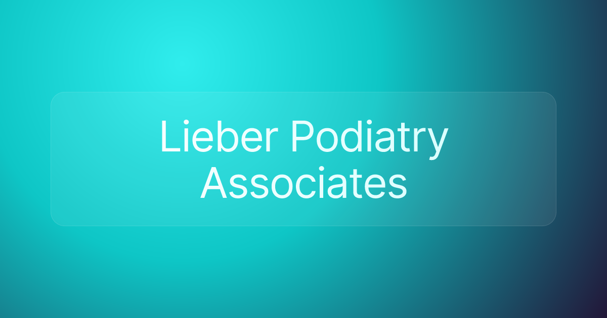 Lieber Podiatry Associates