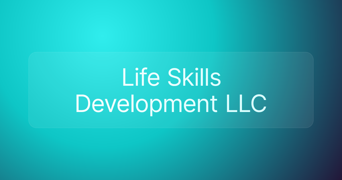 Life Skills Development LLC