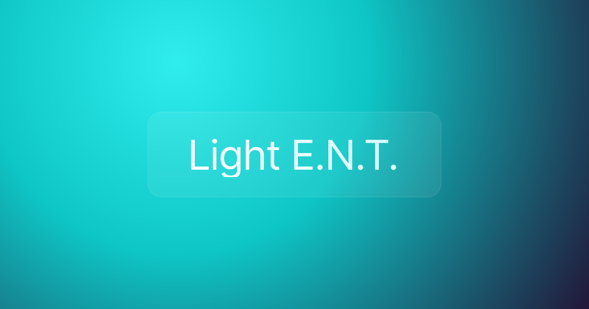 Light E.N.T.