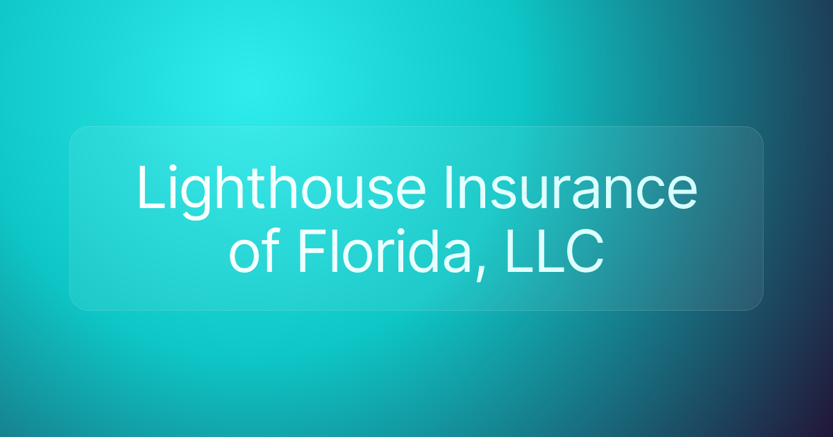 Lighthouse Insurance of Florida, LLC