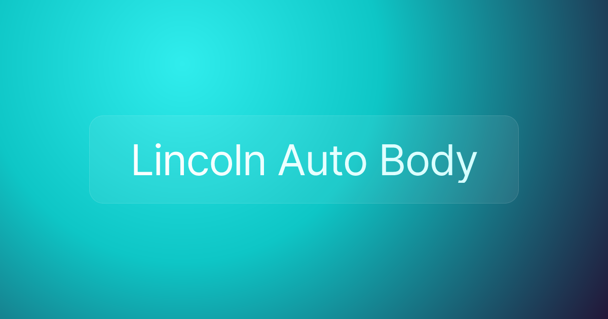 Lincoln Auto Body