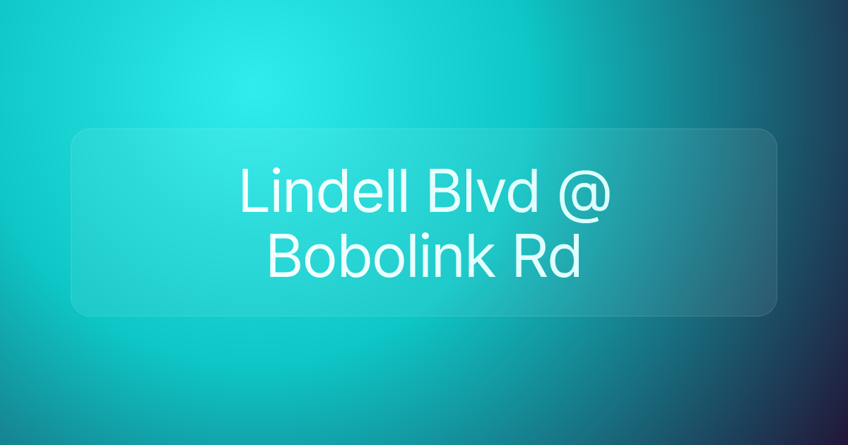 Lindell Blvd @ Bobolink Rd