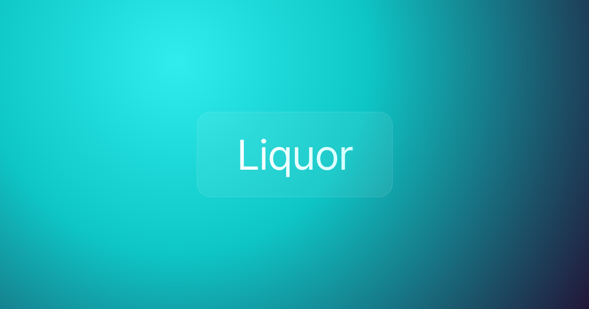 Liquor