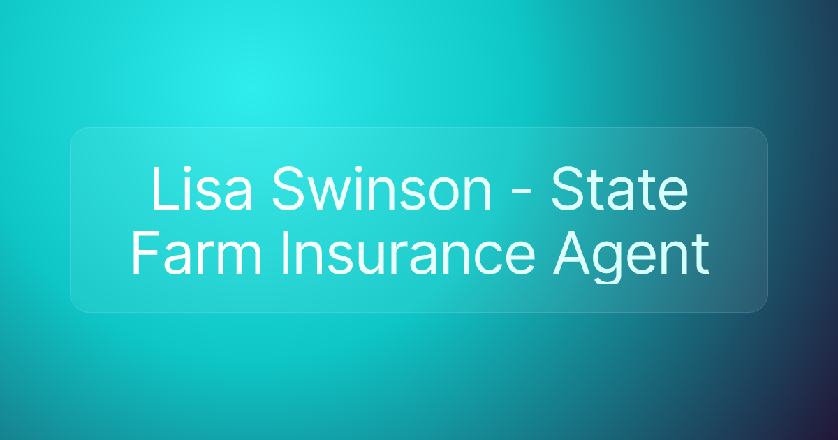 Lisa Swinson - State Farm Insurance Agent