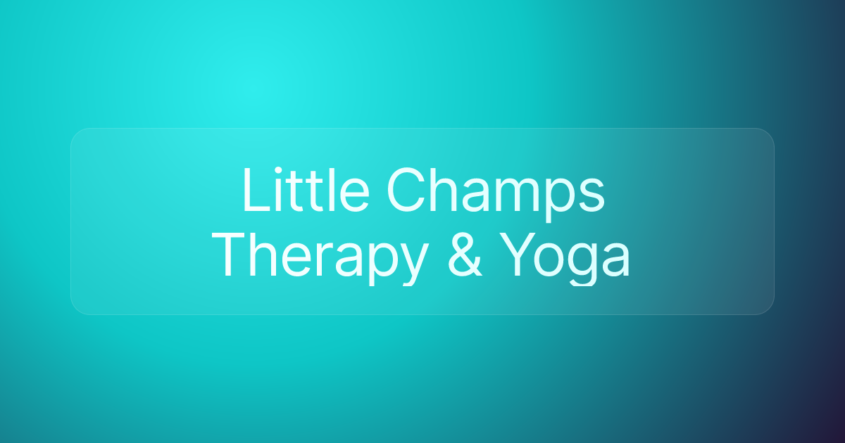 Little Champs Therapy & Yoga