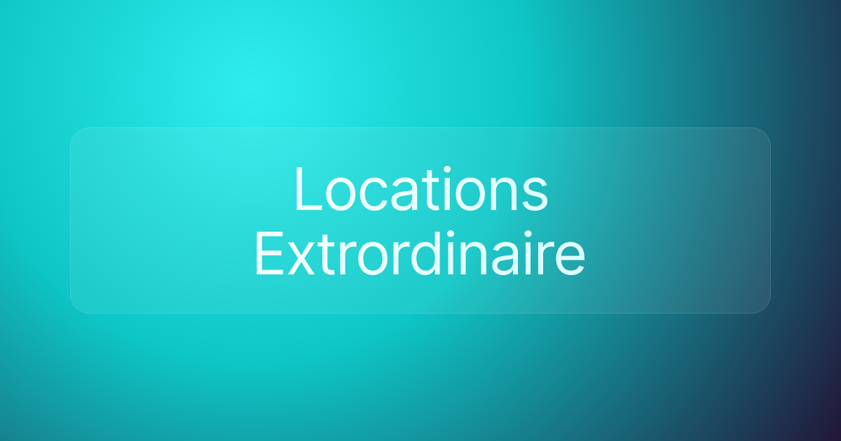 Locations Extrordinaire