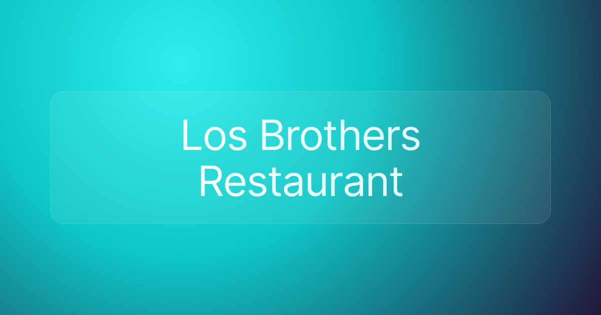 Los Brothers Restaurant