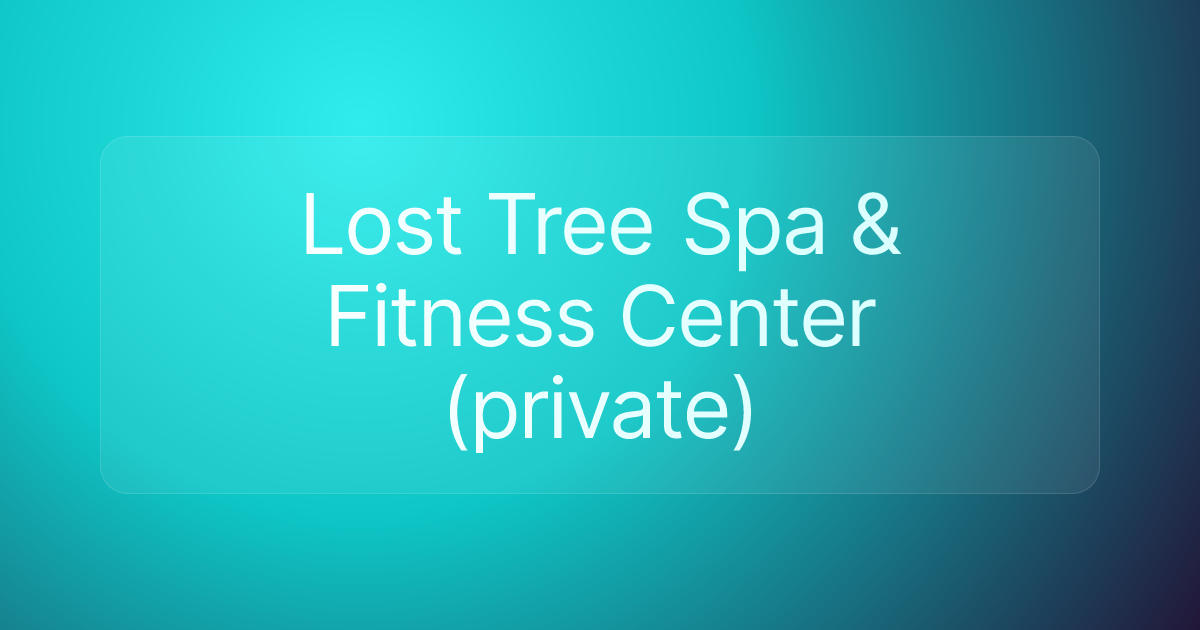 Lost Tree Spa & Fitness Center (private)