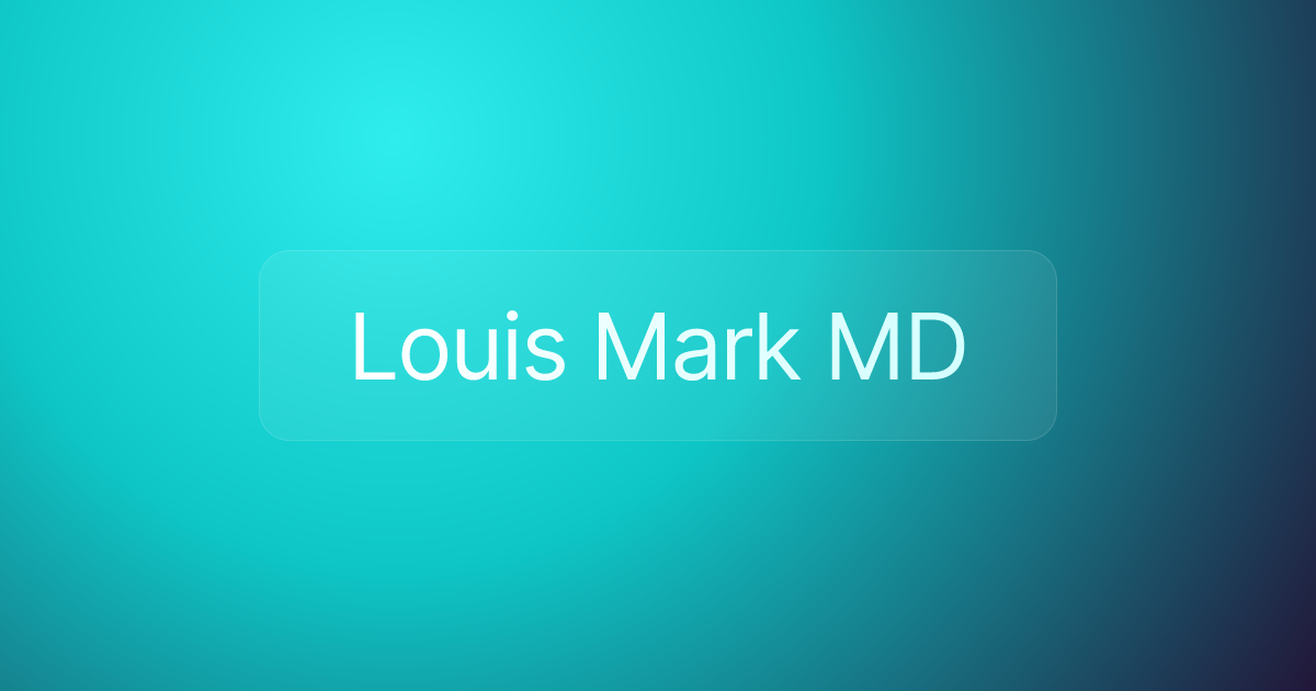 Louis Mark MD
