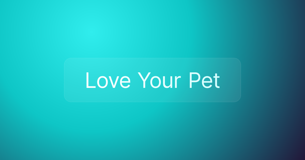 Love Your Pet