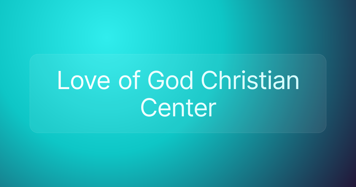 Love of God Christian Center