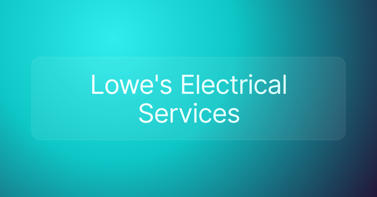 Lowe's Electrical Services