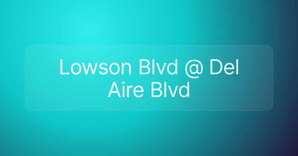 Lowson Blvd @ Del Aire Blvd