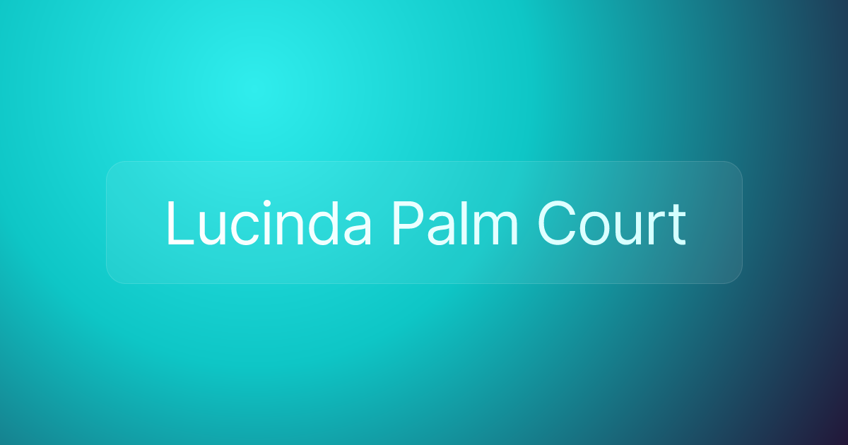 Lucinda Palm Court