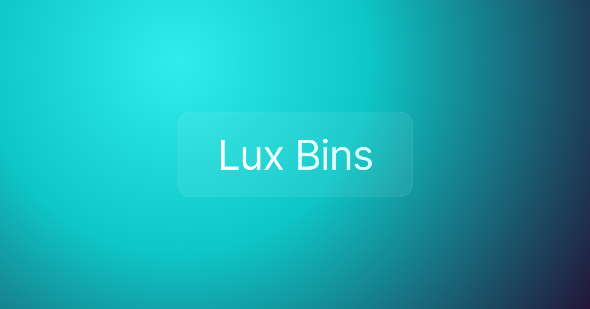 Lux Bins