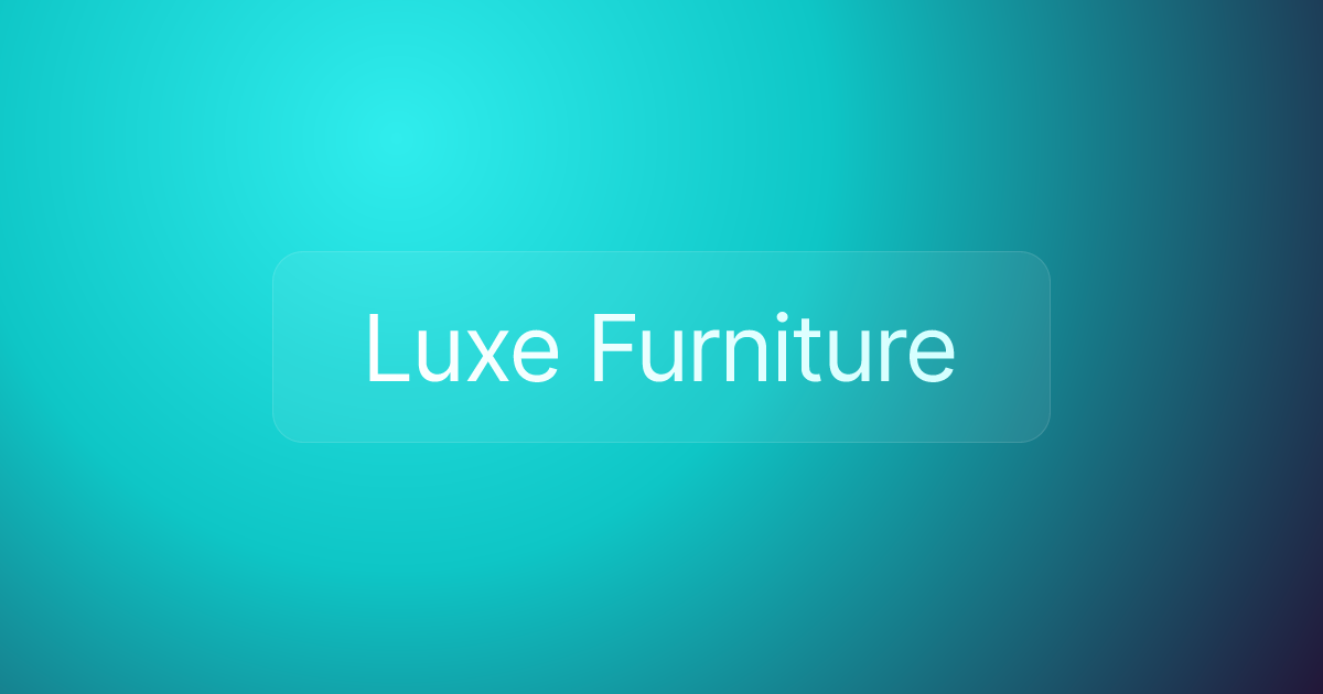 Luxe Furniture