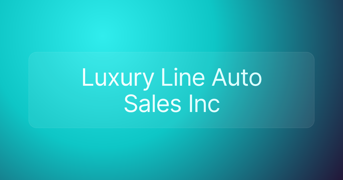 Luxury Line Auto Sales Inc