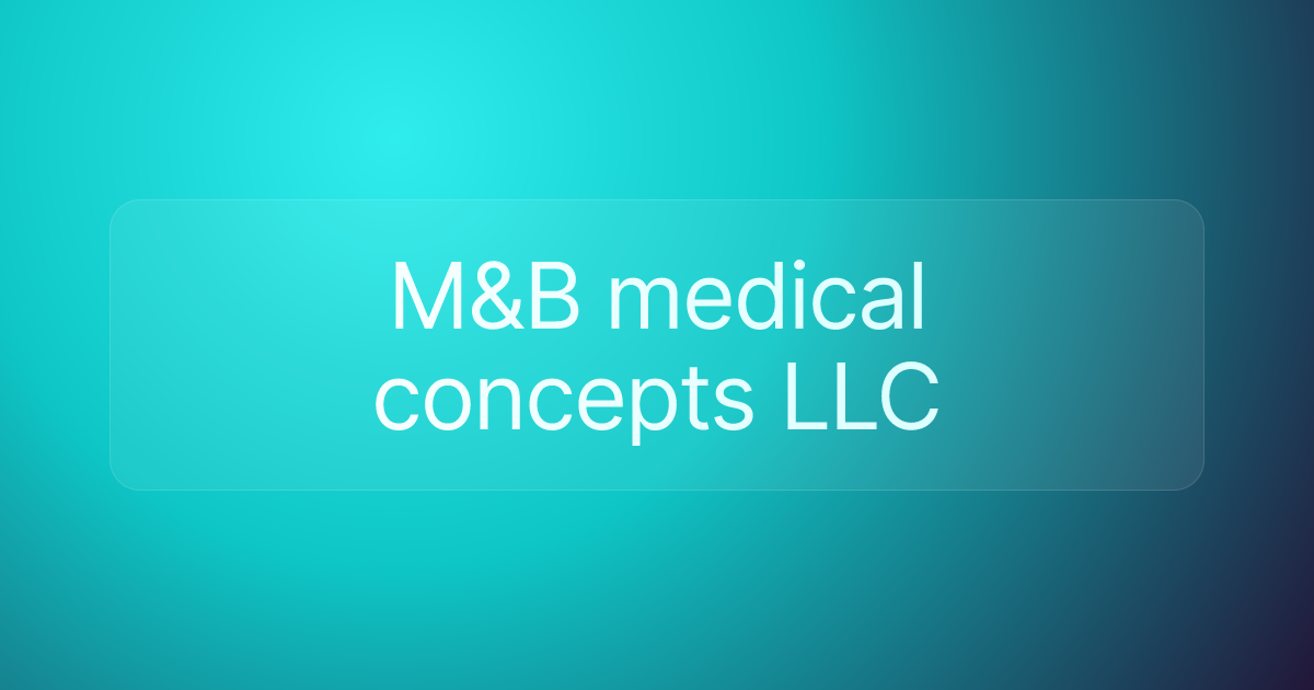 M&B medical concepts LLC