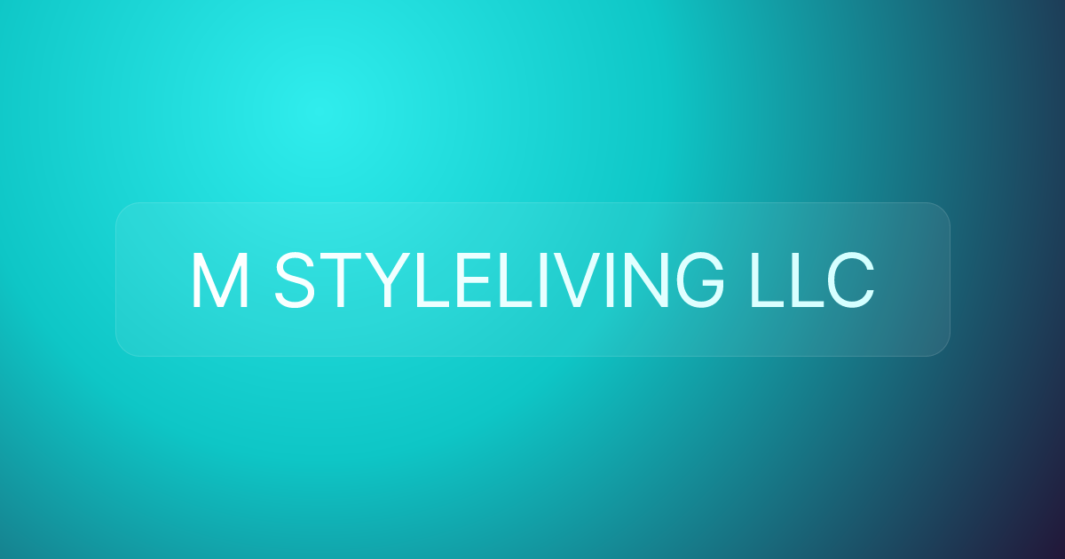 M STYLELIVING LLC