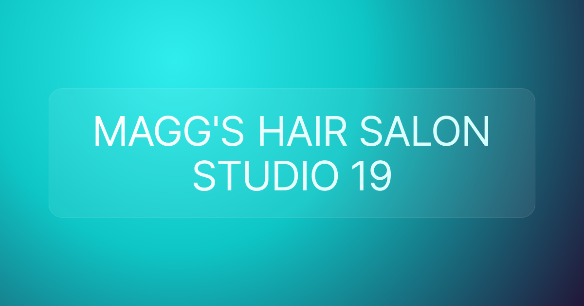 MAGG'S HAIR SALON STUDIO 19