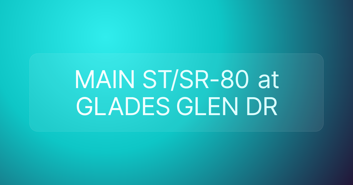 MAIN ST/SR-80 at GLADES GLEN DR