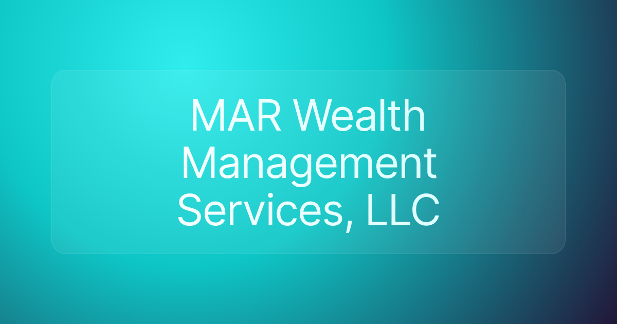 MAR Wealth Management Services, LLC
