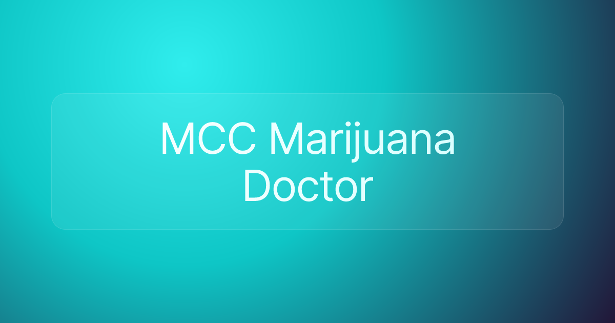 MCC Marijuana Doctor