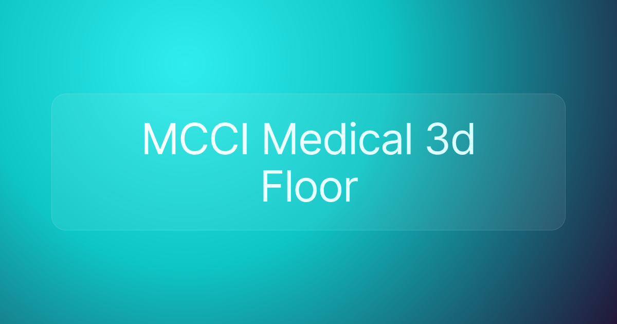 MCCI Medical 3d Floor