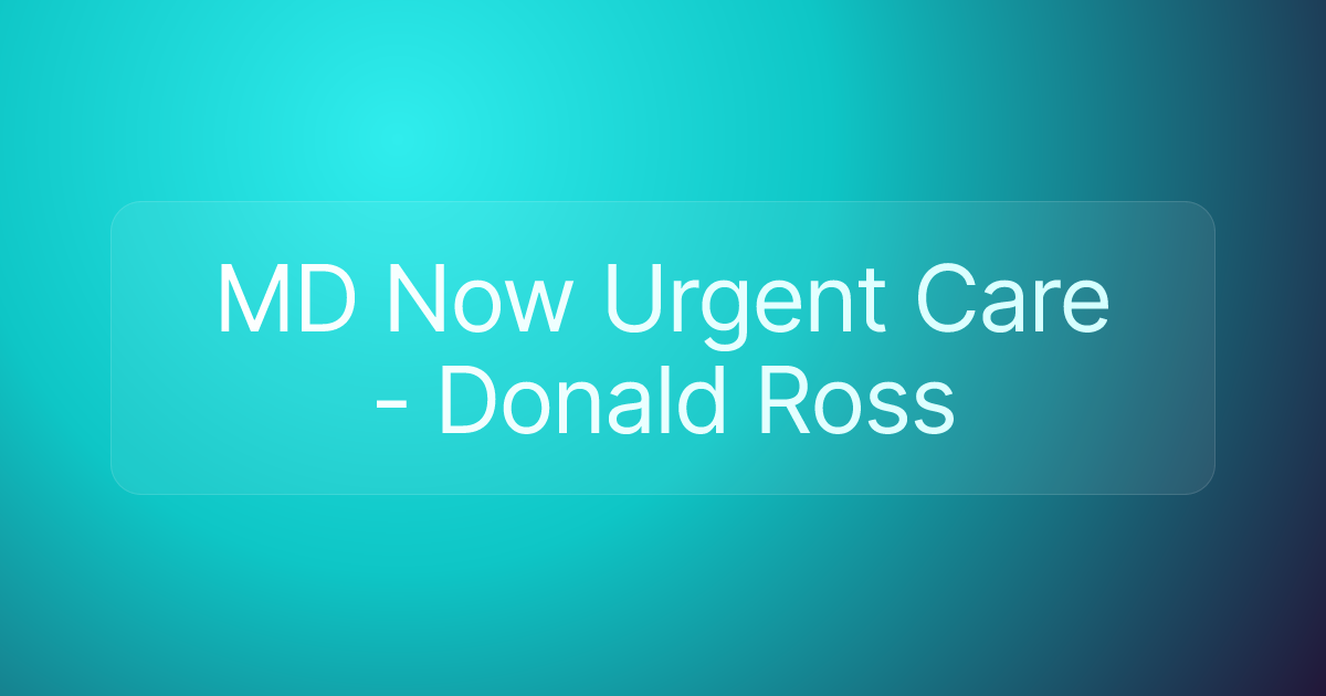 MD Now Urgent Care - Donald Ross
