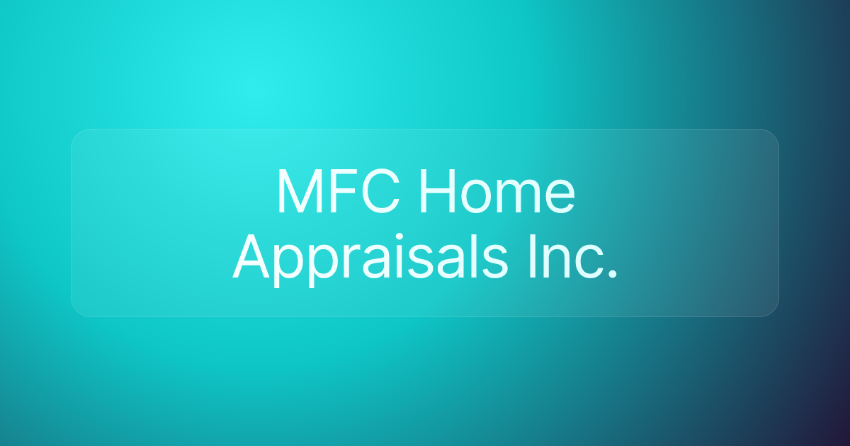 MFC Home Appraisals Inc.