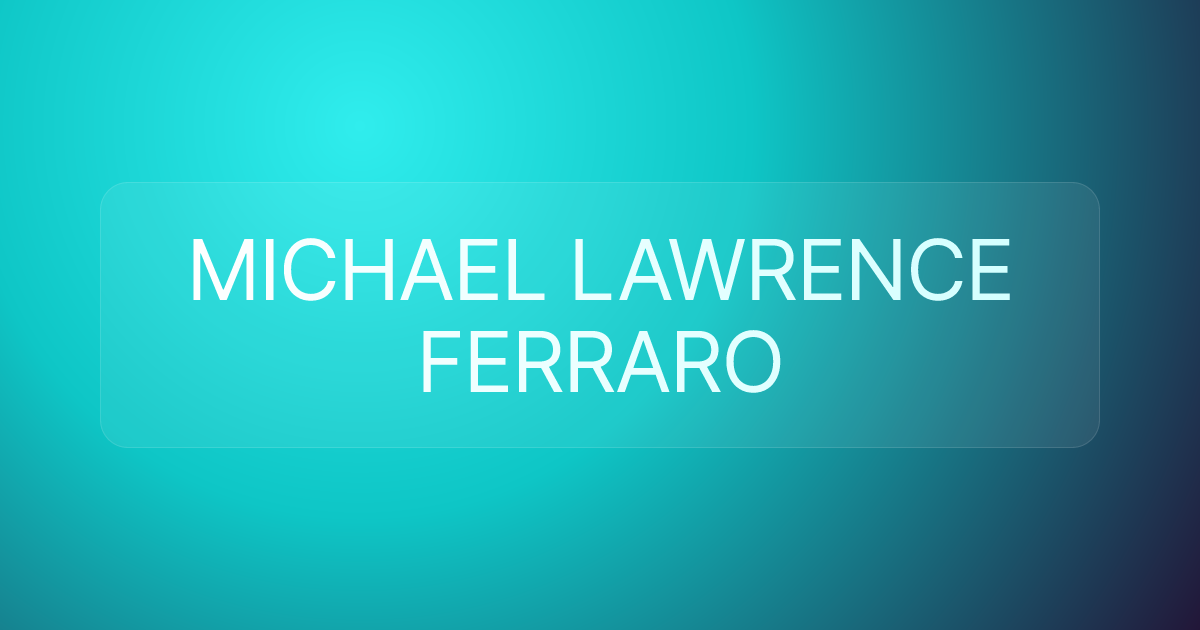 MICHAEL LAWRENCE FERRARO