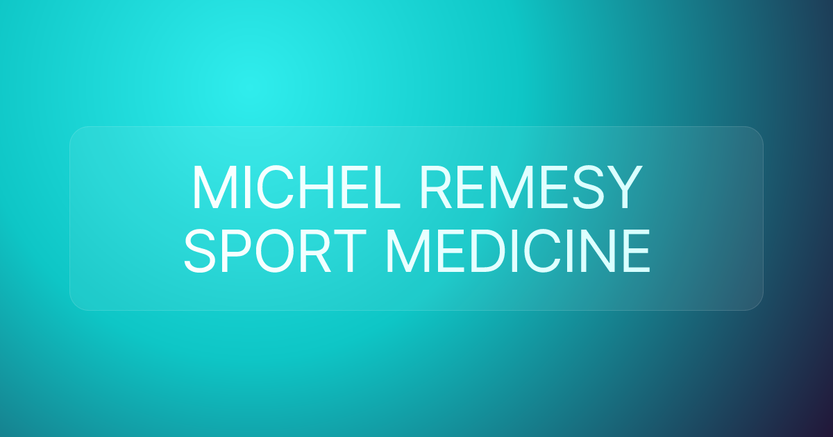 MICHEL REMESY SPORT MEDICINE