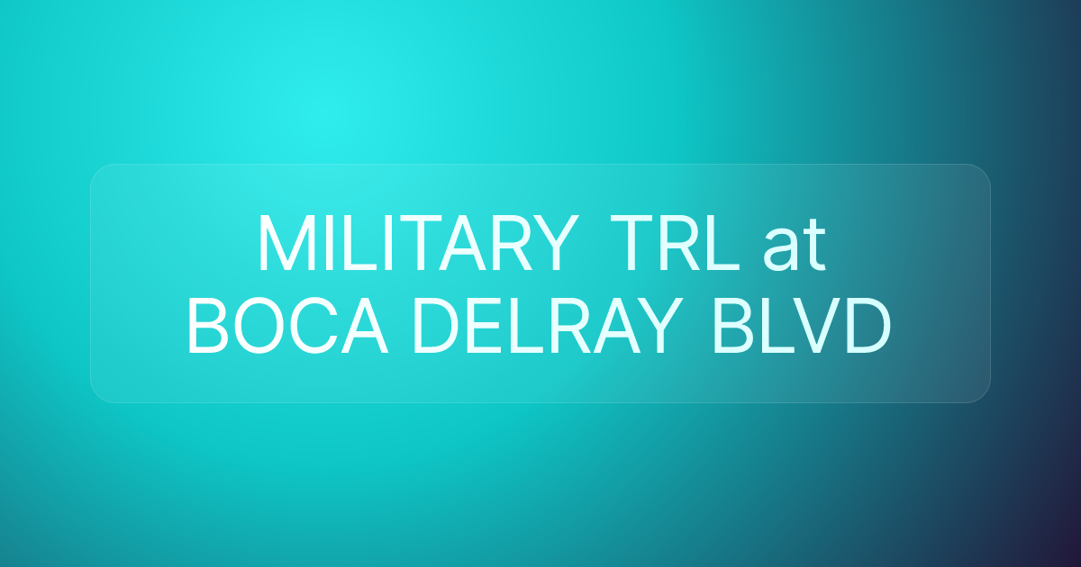MILITARY TRL at BOCA DELRAY BLVD