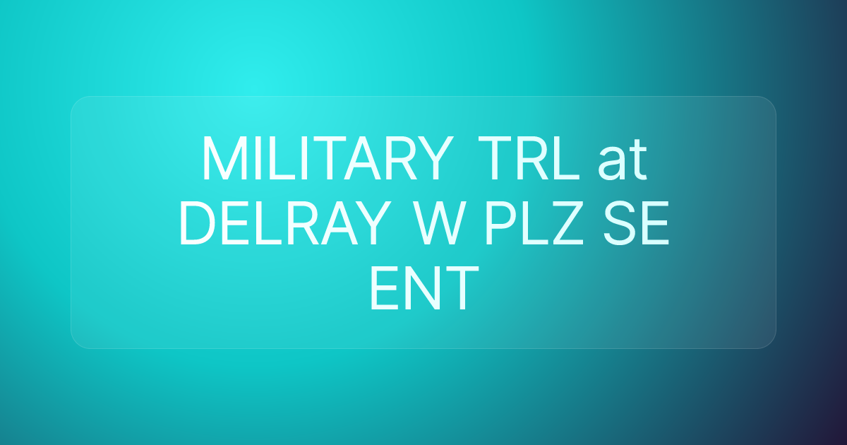 MILITARY TRL at DELRAY W PLZ SE ENT