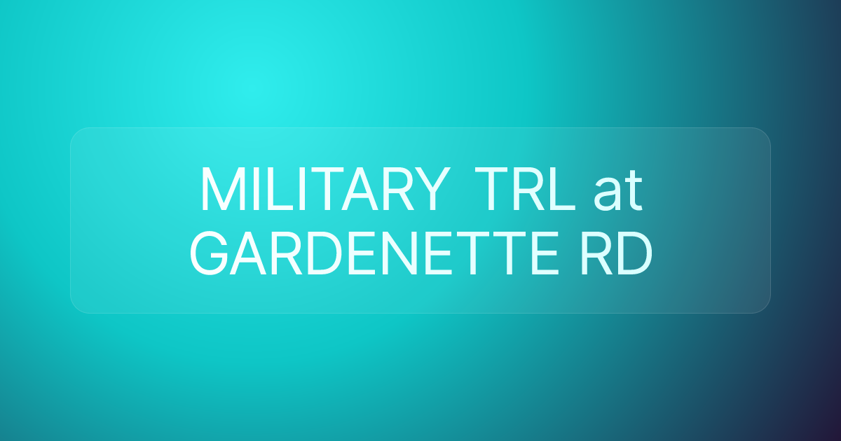 MILITARY TRL at GARDENETTE RD