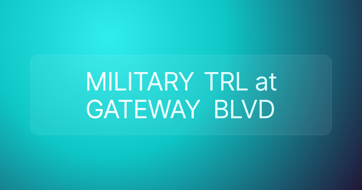 MILITARY TRL at GATEWAY BLVD