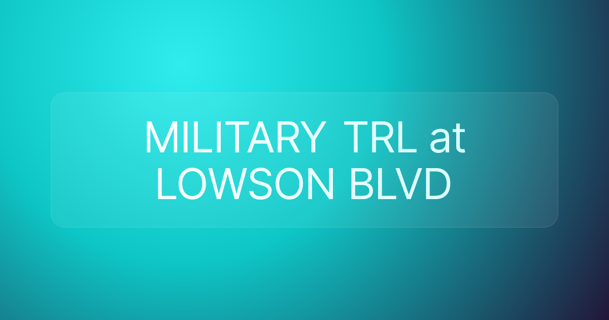 MILITARY TRL at LOWSON BLVD