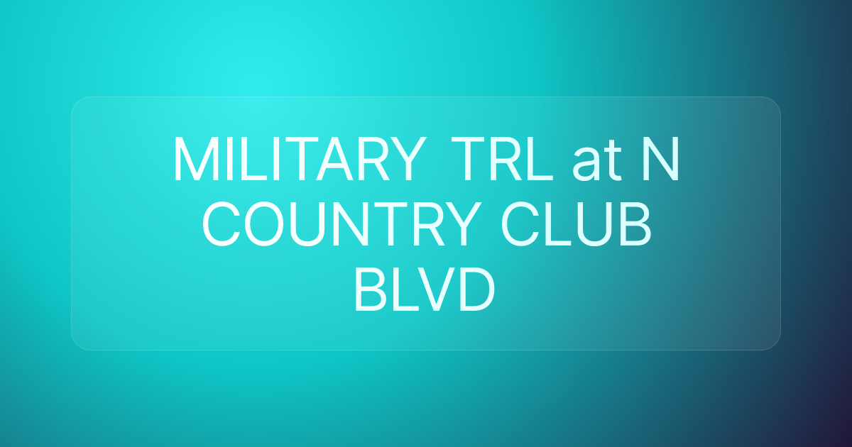 MILITARY TRL at N COUNTRY CLUB BLVD