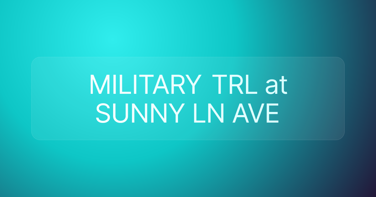 MILITARY TRL at SUNNY LN AVE